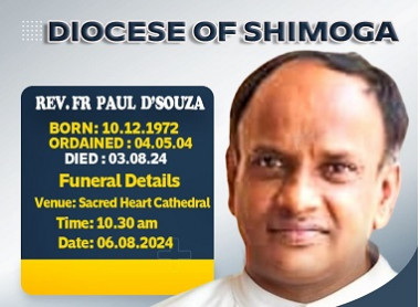 Fr Paul D'Souza from the Diocese of Shimoga is no more